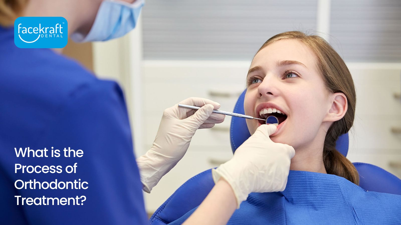 What is the Process of Orthodontic Treatment?